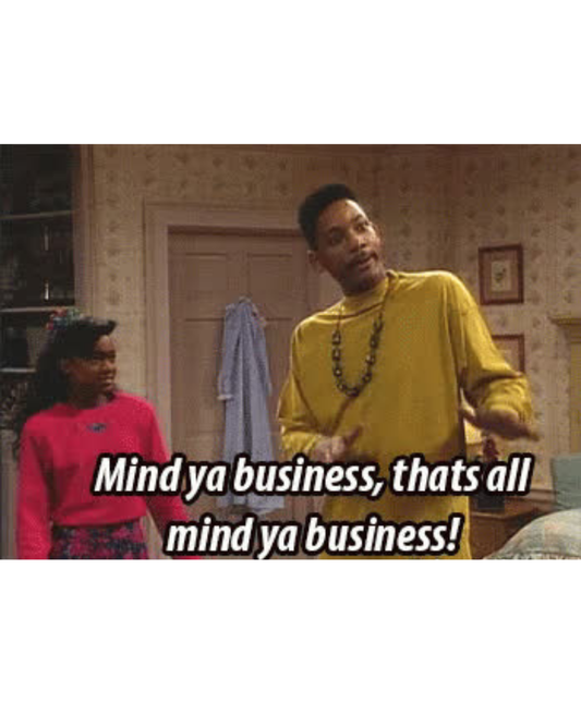 Mind Ya Business