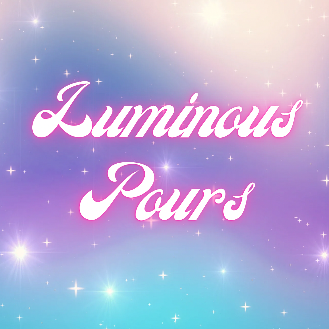 Luminous Pours