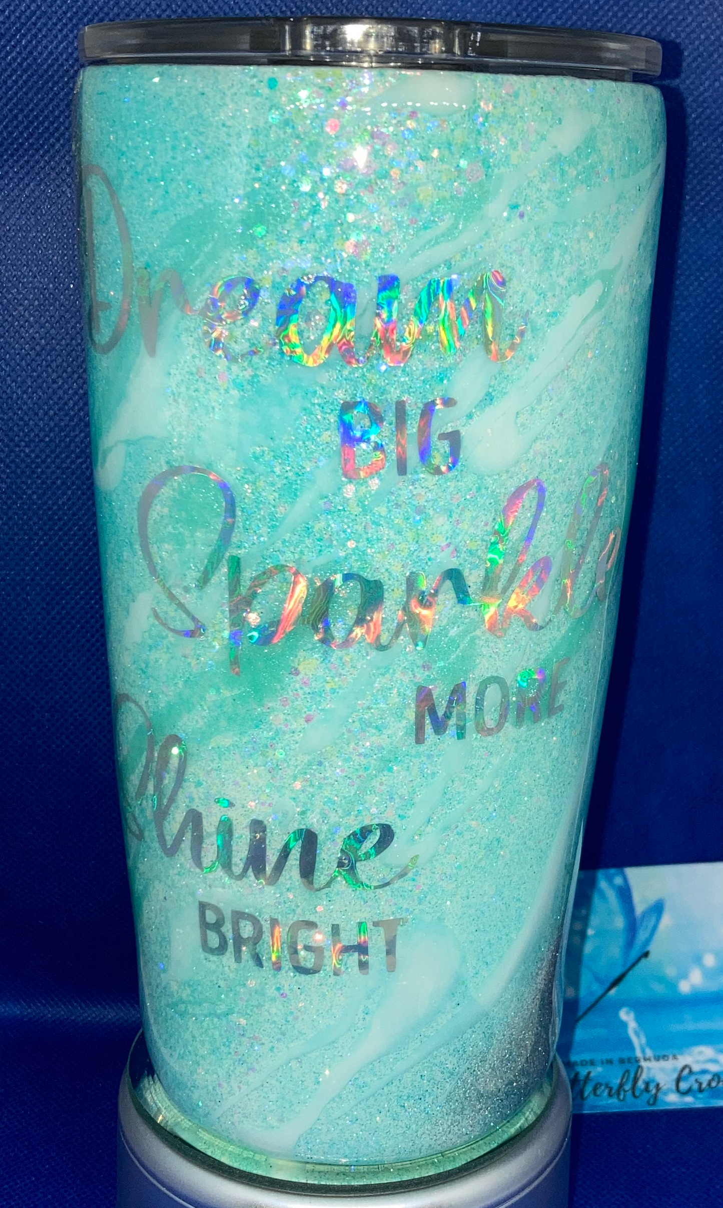 Dream Sparkle Shine Tumbler ~ MTO