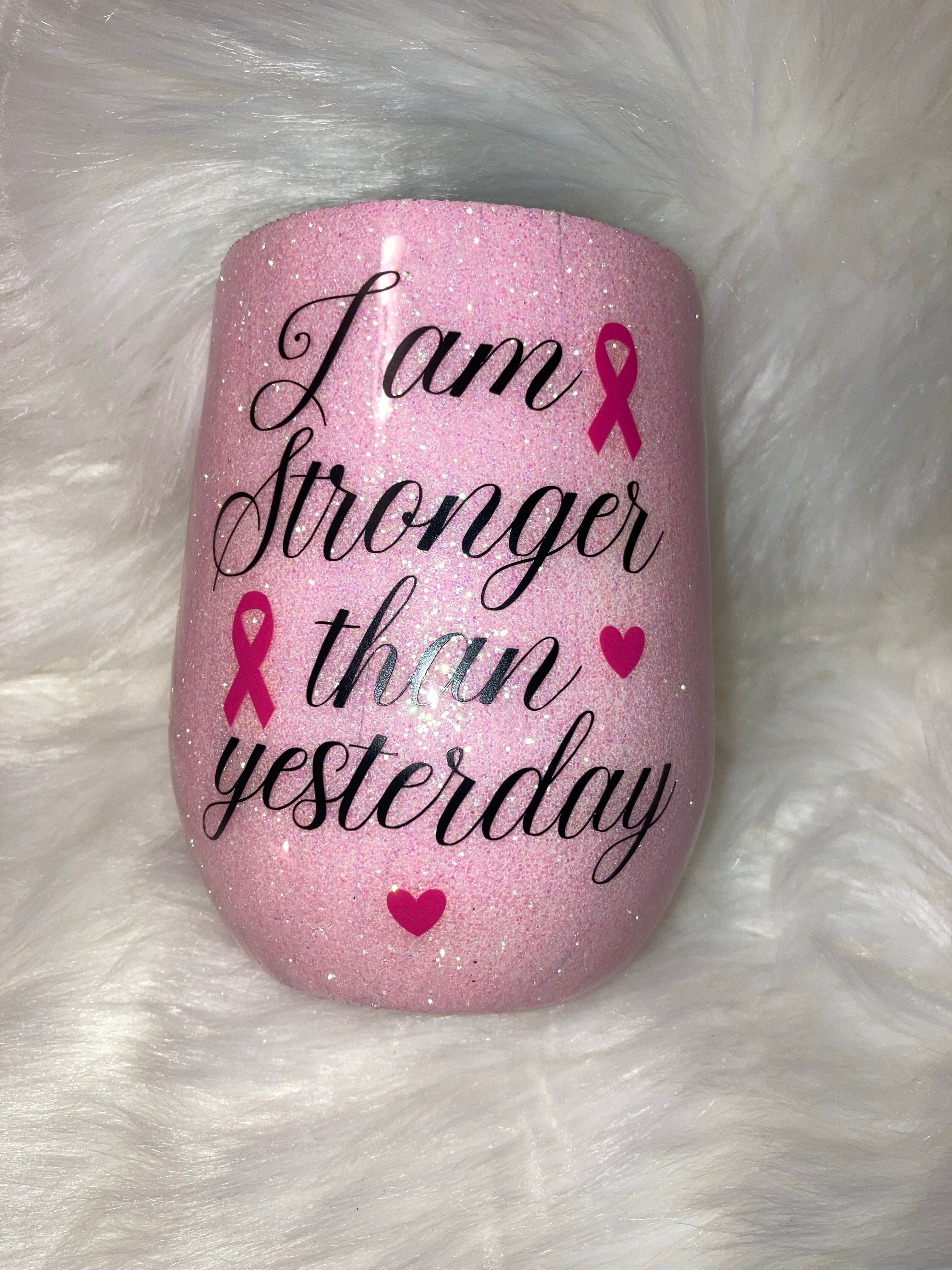 Stronger Wine Tumbler ~ Made to Order