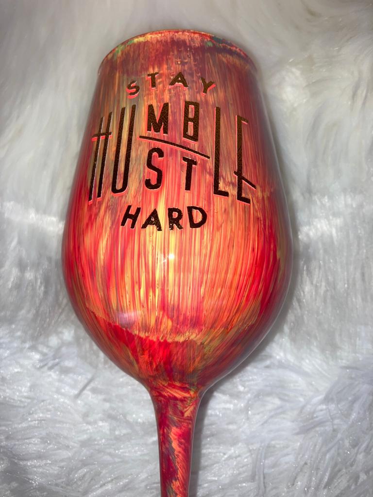 Hustle Hard Wine Glass