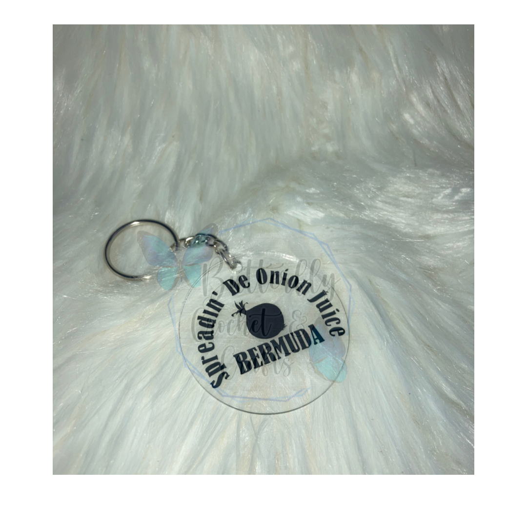 Spreadin de Onion Juice Keychain ~ Made to Order